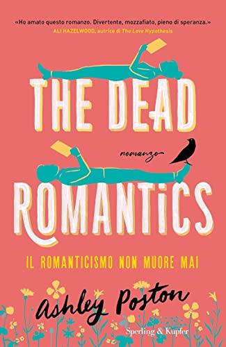 The dead romantics. Il romanticismo non muore mai (Pandora)