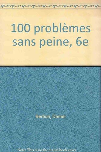 100 problèmes sans peine, 6e