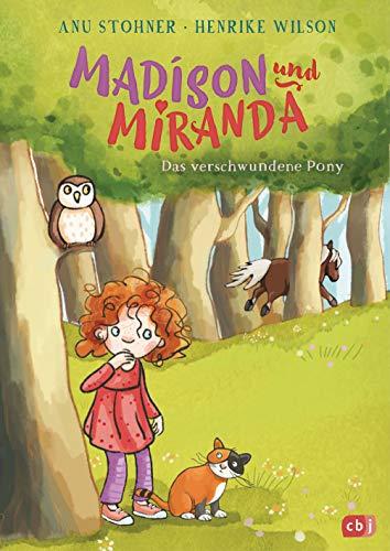 Madison und Miranda – Das verschwundene Pony (Die Madison und Miranda-Reihe, Band 2)