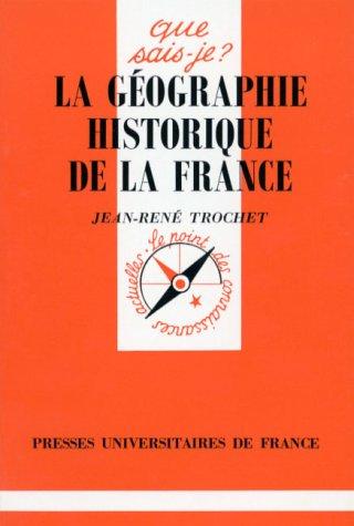 La géographie historique de la France