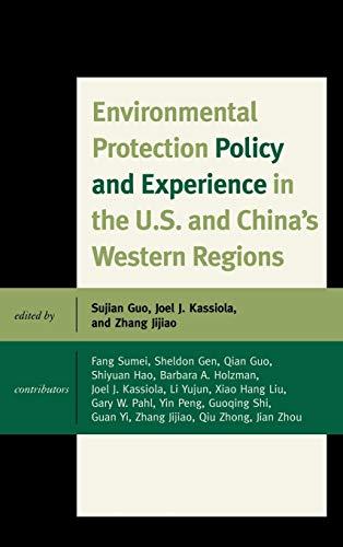 Environmental Protection Policy and Experience in the U.S. and China's Western Regions (Challenges Facing Chinese Political Development)