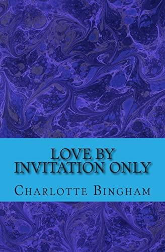 Love By Invitation Only