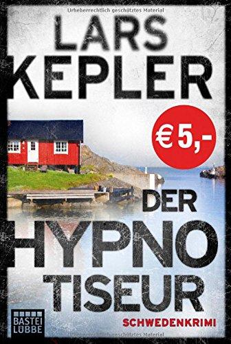 Der Hypnotiseur: Kriminalroman. Joona Linna, Bd. 1