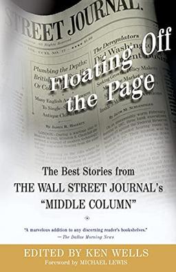 Floating Off the Page: The Best Stories from The Wall Street Journal's "Middle Column" (Wall Street Journal Book)