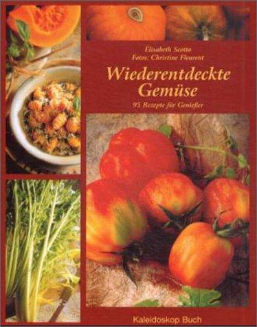 Wiederentdecktes Gemüse