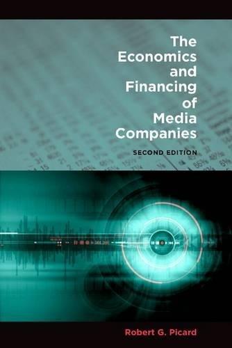 The Economics and Financing of Media Companies