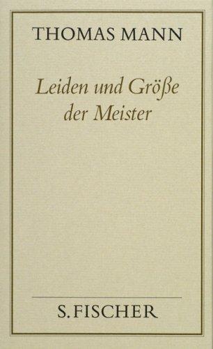 Leiden und Größe der Meister: Bd. 8