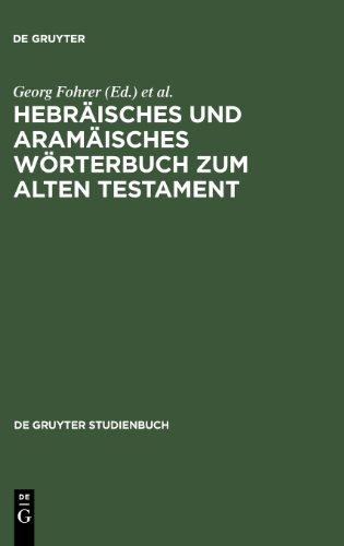 Hebräisches und aramäisches Wörterbuch zum Alten Testament (Gruyter - de Gruyter Studienbücher) (De Gruyter Studienbuch)