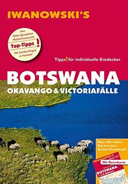 Botswana - Okavango & Victoriafälle - Reiseführer von Iwanowski: Individualreiseführer mit Extra-Reisekarte und Karten-Download (Reisehandbuch)