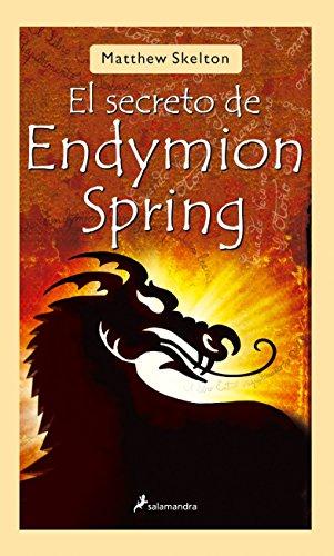 El secreto de Endymion Spring (Narrativa Joven)