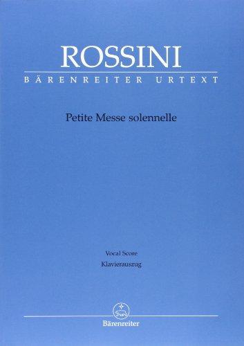 Petite Messe solennelle. Klavierauszug von Andreas Köhs; Mit Vorwort (engl./ital./dt.)