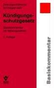 Kündigungsschutzgesetz: Basiskommentar mit Nebengesetzen