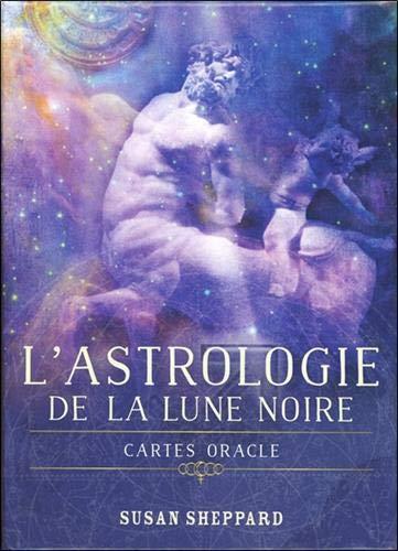 L'astrologie de la lune noire : cartes oracle