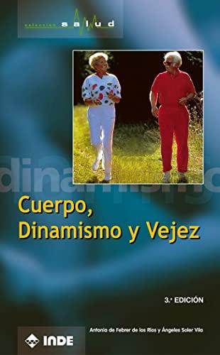 Cuerpo, dinamismo y vejez (Salud, Band 2)