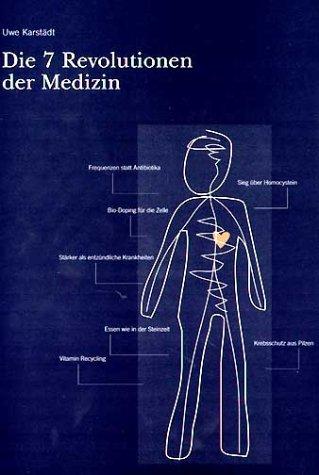 Die 7 Revolutionen der Medizin