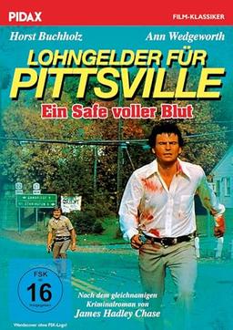 Lohngelder für Pittsville / Spannender Kriminalfilm mit Starbestzung nach einem Roman von James Hadley Chase (Pidax Film-Klassiker)