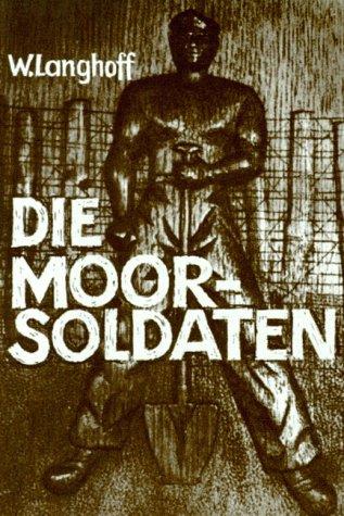 Die Moorsoldaten: 13 Monate Konzentrationslager