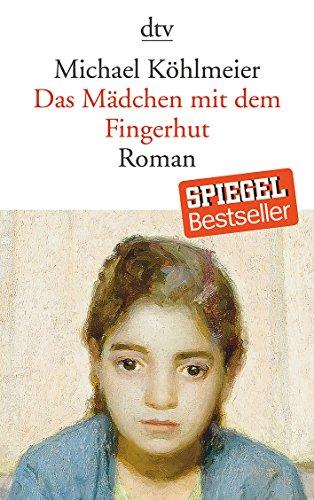 Das Mädchen mit dem Fingerhut: Roman