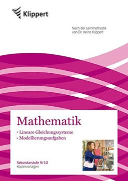 Lineare Gleichungssysteme | Modellierungsaufgaben: Sekundarstufe 9-10. Kopiervorlagen (9. und 10. Klasse) (Klippert Sekundarstufe)