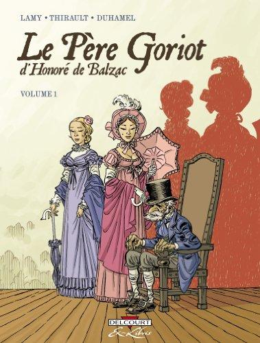 Le père Goriot, d'Honoré de Balzac : volume 1