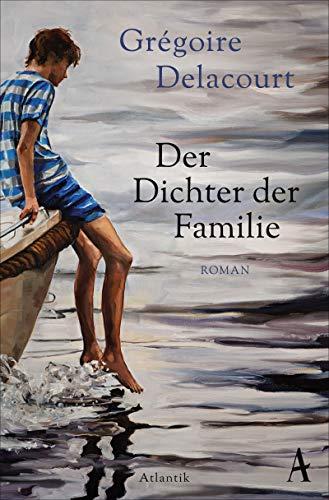 Der Dichter der Familie: Roman