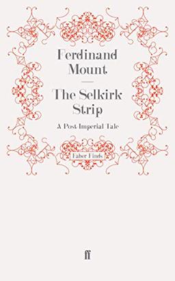 The Selkirk Strip: A Post-Imperial Tale