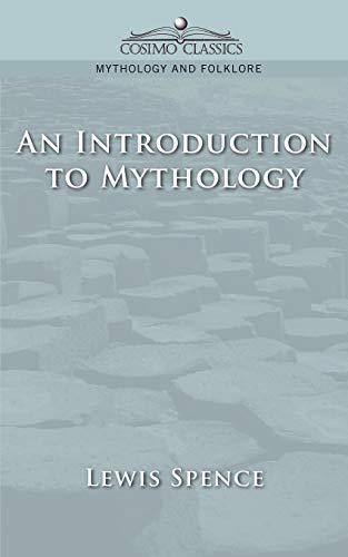 An Introduction to Mythology (Cosimo Classics Mythology and Folklore)