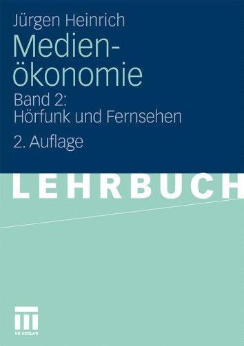 Medienökonomie: Band 2: Hörfunk und Fernsehen (German Edition)