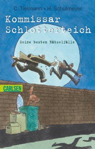 Kommissar Schlotterteich: Seine besten Rätselfälle