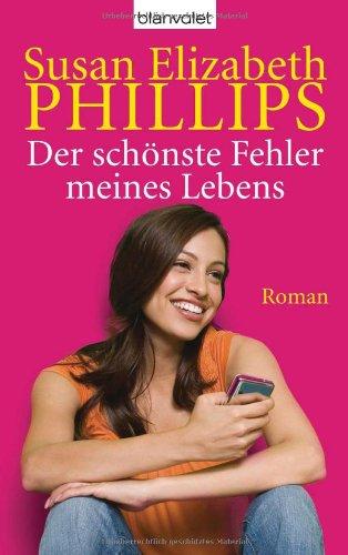 Der schönste Fehler meines Lebens: Roman