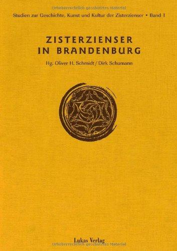 Studien zur Geschichte, Kunst und Kultur der Zisterzienser: Zisterzienser in Brandenburg: BD 1