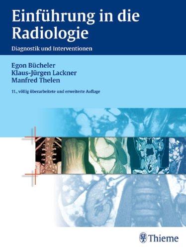 Einführung in die Radiologie: Diagnostik und Intervention