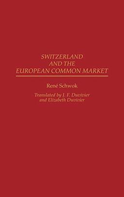 Switzerland and the European Common Market