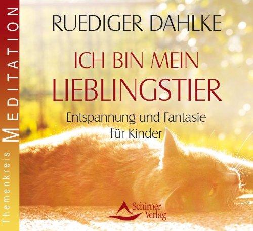 Ich bin mein Lieblingstier - Entspannung und Fantasie für Kinder