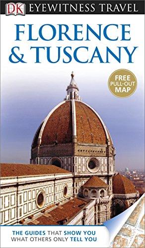 DK Eyewitness Travel Guide: Florence & Tuscany