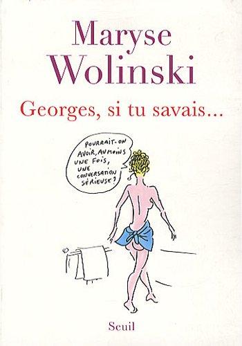 Georges, si tu savais