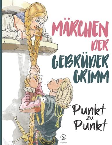 Märchen der Gebrüder Grimm - Punkt zu Punkt - Extremes Punkte verbinden mit über 15000 Punkten: Faszinierende Motive zur Entspannung und Stressabbau - ... der Fantasie (Magische Punkt-zu-Punkt Welt)