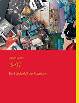 1987: Ein Sündenfall der Popmusik