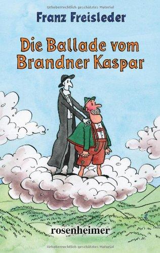 Die Ballade vom Brandner Kaspar