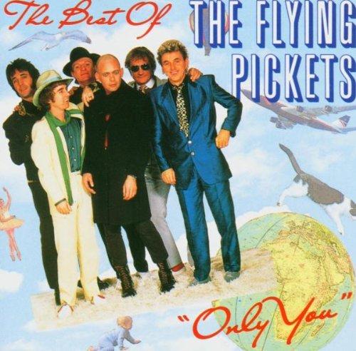 Only You - the Best of the Flying Pickets