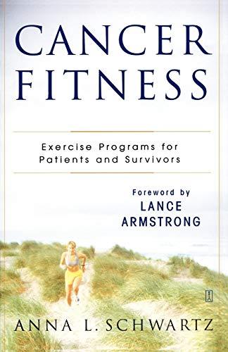 Cancer Fitness: Exercise Programs For Patients And Survivors