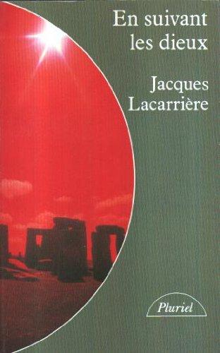 En suivant les dieux : le légendaire des hommes