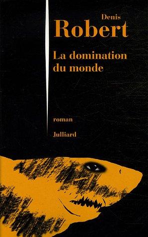 La domination du monde