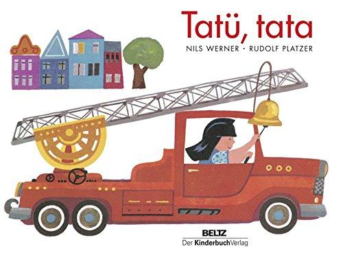 Tatü, tata: Vierfarbiges Pappbilderbuch