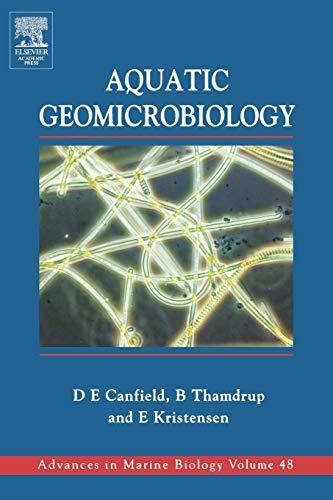 Aquatic Geomicrobiology (Advances in Marine Biology, Volume 48)