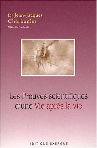 Les preuves scientifiques d'une vie après la vie