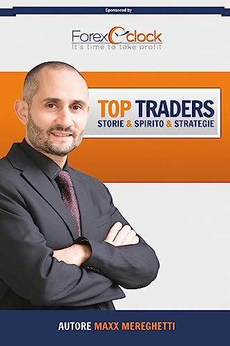 Top Traders: storie, spirito, strategie