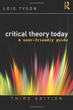 Critical Theory Today: A User-Friendly Guide