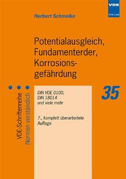 Potentialausgleich, Fundamenterder, Korrosionsgefährdung: DIN VDE 0100, DIN 18014 und viele mehr