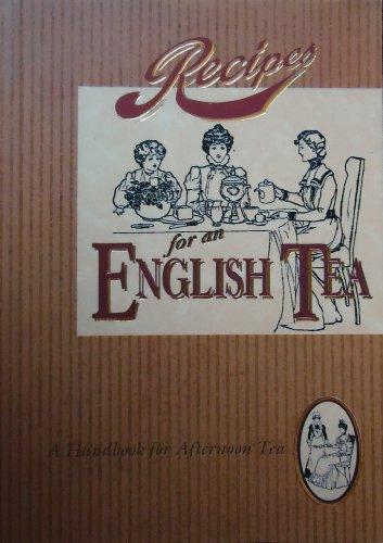 Recipes for an English Tea: Handbook for Afternoon Tea